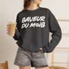 Crewneck Sweatshirt — "Saveur du Mois" Bold Script French Graphic