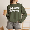 Crewneck Sweatshirt — "Saveur du Mois" Bold Script French Graphic