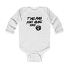 Infant Bodysuit "T'as pas fini avec moi" — French Baby Long Sleeve Onesie